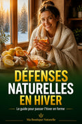 Défenses Naturelles en Hiver – Le guide pour passer l'hiver en forme